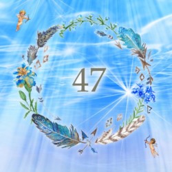 エンジェルナンバー47 数字の意味から恋愛まで、天使が伝えたいこと。